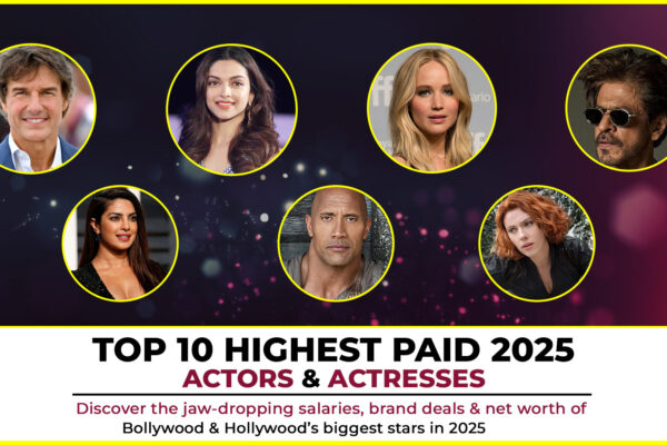 2025 में सबसे ज्यादा कमाई करने वाले Bollywood और Hollywood Actors और Actresses की तस्वीरें, Net Worth और Income Details के साथ