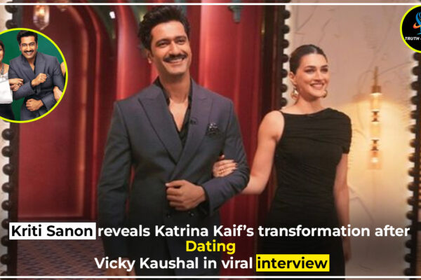 Kriti Sanon reveals the noticeable change in Katrina Kaif after she began dating Vicky Kaushal.