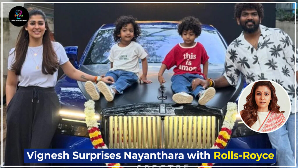 Vignesh Shivan presents a ₹10 crore Rolls-Royce to Nayanthara on her birthday, with photos showing the luxury car and the couple celebrating.